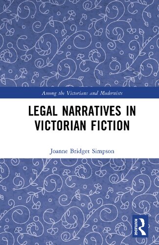 Legal Narratives In Victorian Fiction Joanne Bridget Simpson
