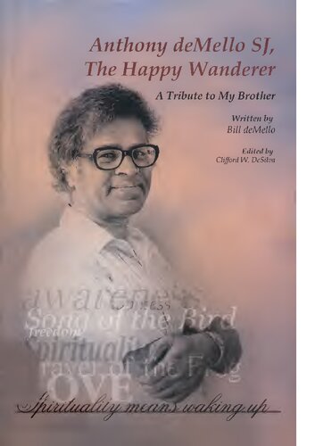 Anthony De Mello The Happy Wanderer Author Of Awareness Anthony De Mello