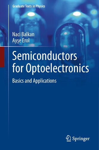 Semiconductors For Optoelectronics Basics And Applications 1st Ed 2021 Naci Balkan