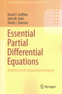 Essential Partial Differential Equations Analytical And Computational Aspects David F Griffiths John W Dold David J Silvester