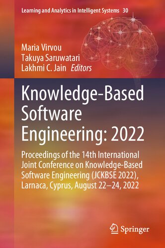 Knowledgebased Software Engineering 2022 Proceedings Of The 14th International Joint Conference On Knowledgebased Software Engineering Maria Virvou