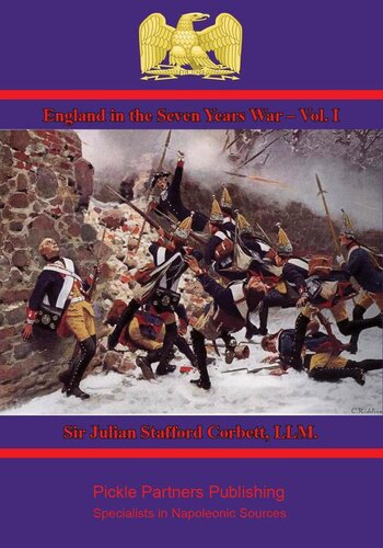 England In The Seven Years War Vol I A Study In Combined Strategy Julian Stafford Corbett