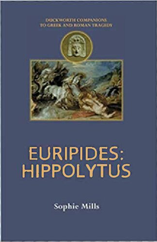 Euripides Hippolytus Companions To Greek And Roman Tragedy Sophie Mills