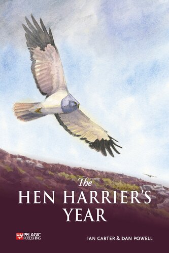 The Hen Harriers Year 1st Edition Ian Carter Dan Powell