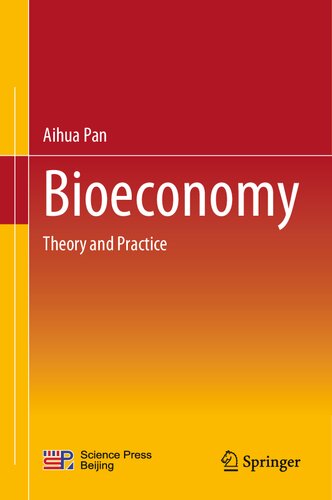 Bioeconomy Theory And Practice Aihua Pan