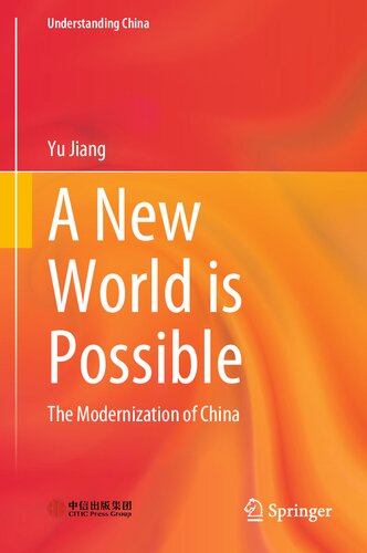 A New World Is Possible The Modernization Of China Yu Jiang