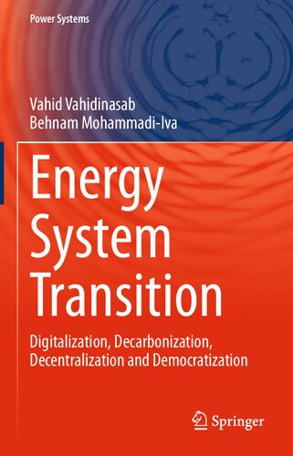 Energy Systems Transition Digitalization Decarbonization Decentralization And Democratization Vahid Vahidinasab