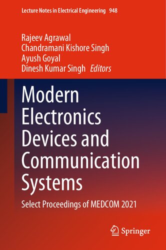 Modern Electronics Devices And Communication Systems Select Proceedings Of Medcom 2021 Rajeev Agrawal