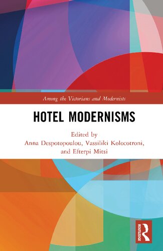 Hotel Modernisms 1st Edition Anna Despotopoulou Vassiliki Kolocotroni