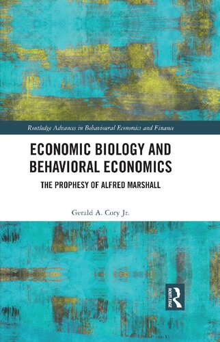 Economic Biology And Behavioral Economics 1st Edition Gerald A Cory Jr