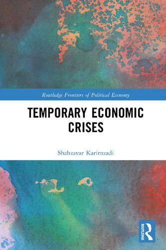 Temporary Economic Crises 1st Edition Shahzavar Karimzadi