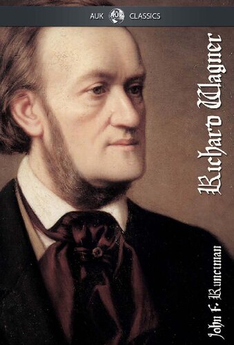 Richard Wagner 1st Edition John F Runciman