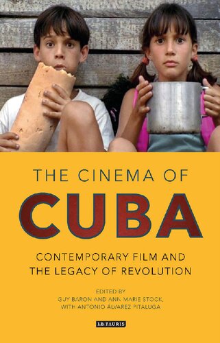The Cinema Of Cuba Contemporary Film And The Legacy Of Revolution Ann Marie Stock
