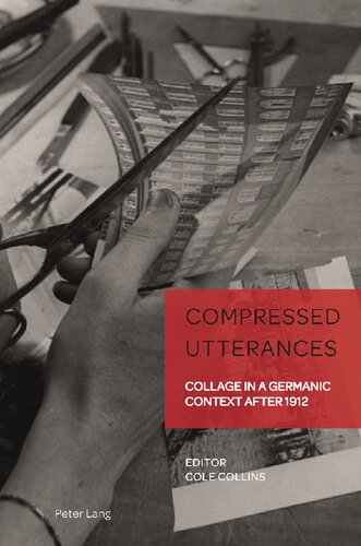 Compressed Utterances Collage In A Germanic Context After 1912 Cole Collins Editor