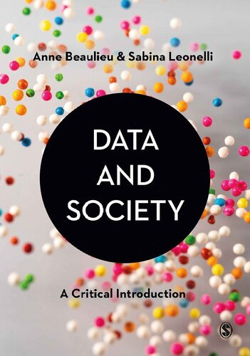 Data And Society A Critical Introduction 1st Edition Anne Beaulieu Sabina Leonelli