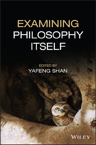 Examining Philosophy Itself Yafeng Shan