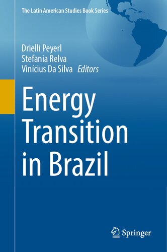 Energy Transition In Brazil Drielli Peyerl Stefania Relva Vincius Da Silva