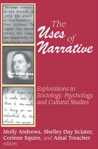 The Uses Of Narrative Explorations In Sociology Psychology And Cultural Studies Shelley Sclater