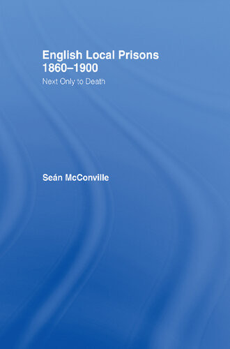 English Local Prisons 18601900 Next Only To Death Sean Mcconville