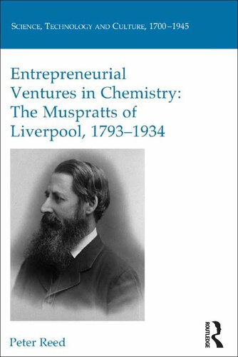 Entrepreneurial Ventures In Chemistry The Muspratts Of Liverpool 17931934 Peter Reed