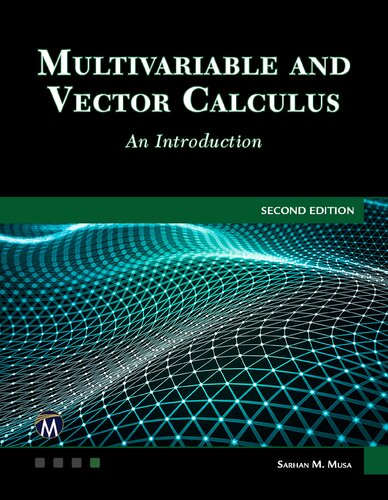 Multivariable And Vector Calculus An Introduction 2nd Edition Sarhan M Musa