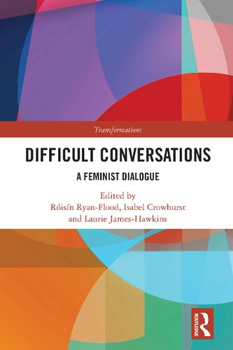 Difficult Conversations A Feminist Dialogue Risn Ryanflood