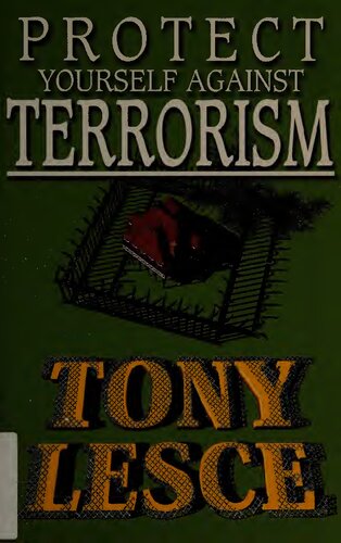 Protect Yourself Against Terrorism Tony Lesce Lesce Tony