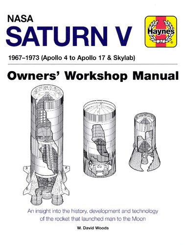 Nasa Saturn V 19671973 Apollo 4 To Apollo 17 Skylab David Woods