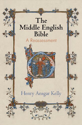 The Middle English Bible A Reassessment Henry Ansgar Kelly