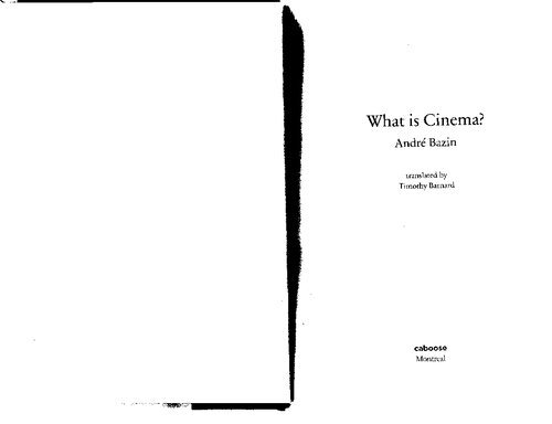 What Is Cinema Andr Bazin Timothy Barnard