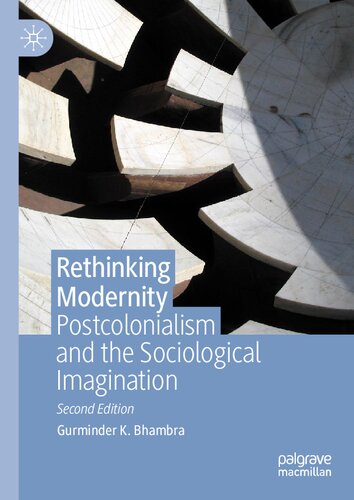 Rethinking Modernity Postcolonialism And The Sociological Imagination 2nd Edition Gurminder K Bhambra
