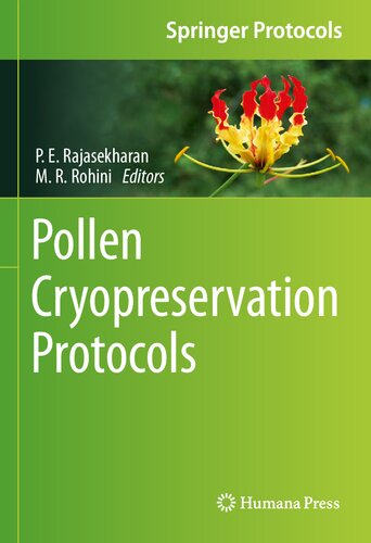 Pollen Cryopreservation Protocols Pe Rajasekharan Mr Rohini