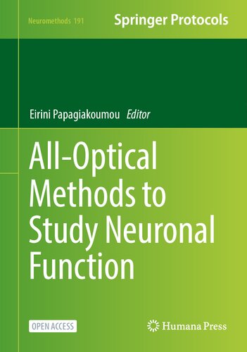 Alloptical Methods To Study Neuronal Function Eirini Papagiakoumou