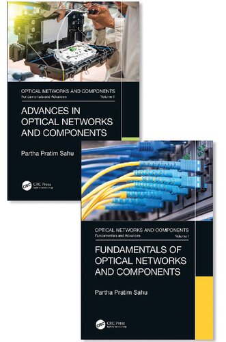 Optical Networks And Components Fundamentals And Advances 2volume Set Partha Pratim Sahu