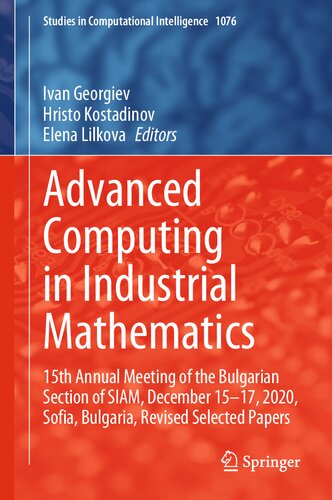 Advanced Computing In Industrial Mathematics 15th Annual Meeting Of The Bulgarian Section Of Siam December 1517 2020 Sofia Bulgaria Revised Selected Papers Ivan Georgiev