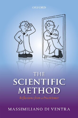 The Scientific Method Reflections From A Practitioner Massimiliano Di Ventra