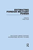 Estimating Foreign Military Power Philip Towle