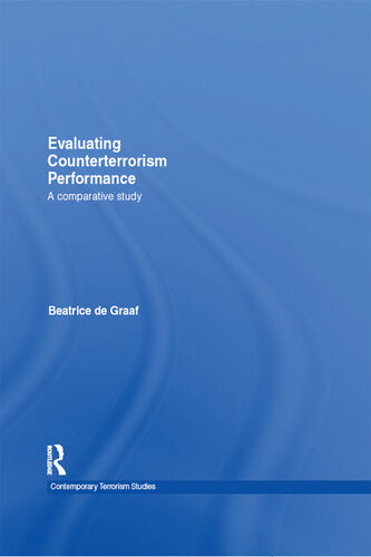 Evaluating Counterterrorism Performance A Comparative Study Beatrice De Graaf