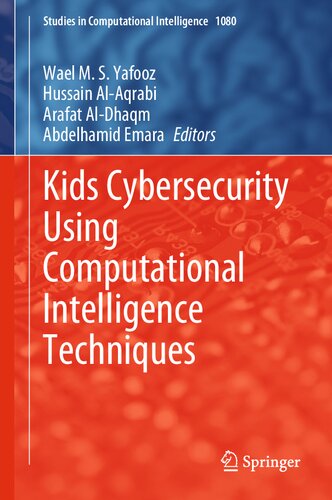 Kids Cybersecurity Using Computational Intelligence Techniques Wael Yafooz