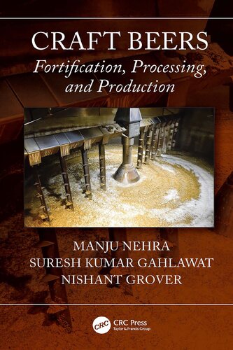Craft Beers Fortification Processing And Production Manju Nehra Suresh Kumar Gahlawat Nishant Grover