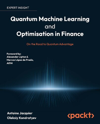 Quantum Machine Learning And Optimisation In Finance On The Road To Quantum Advantage Antoine Jacquier