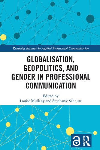Globalisation Geopolitics And Gender In Professional Communication Louise Mullany