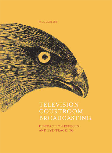 Television Courtroom Broadcasting Effects The Empirical Research And The Supreme Court Challenge Paul Lambert