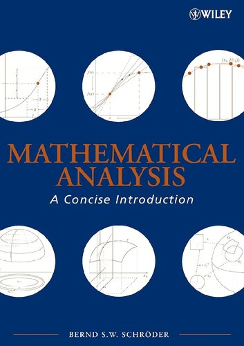Mathematical Analysis A Concise Introduction 1st Edition Bernd S W Schrder