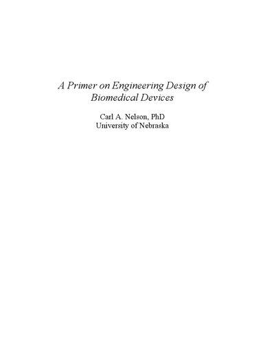 A Primer On Engineering Design Of Biomedical Devices 2nd Edition Carl A Nelson