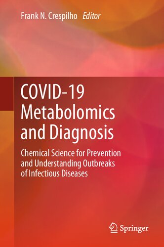 Covid19 Metabolomics And Diagnosis Chemical Science For Prevention And Understanding Outbreaks Of Infectious Diseases Frank N Crespilho