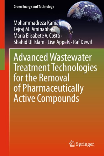Advanced Wastewater Treatment Technologies For The Removal Of Pharmaceutically Active Compounds Mohammadreza Kamali