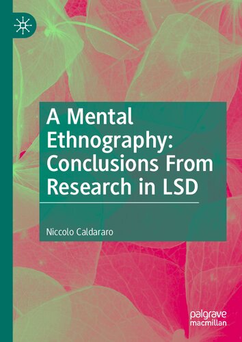 A Mental Ethnography Conclusions From Research In Lsd Niccolo Caldararo