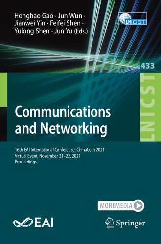 Communications And Networking 16th Eai International Conference Chinacom 2021 Virtual Event November 2122 2021 Proceedings Honghao Gao