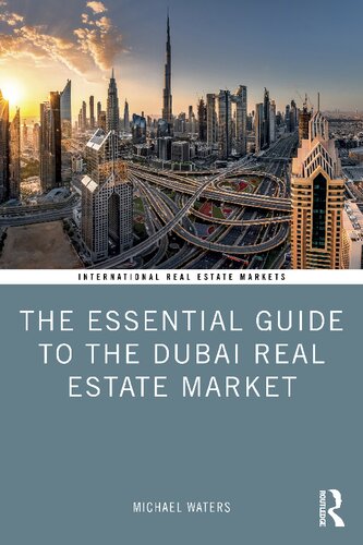 The Essential Guide To The Dubai Real Estate Market Michael Waters